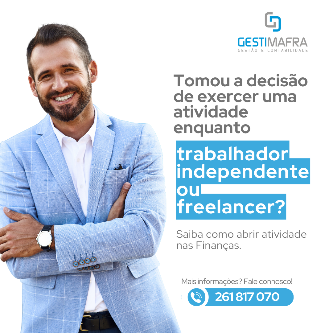 GESTIMAFRA - Trabalhador independente ou Freelancer: como abrir atividade nas Finanças?